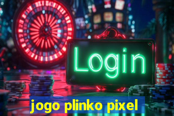 jogo plinko pixel